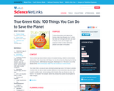 True Green Kids: 100 Things You Can Do to Save the Planet