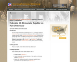 Federalist 10: Democratic Republic vs. Pure Democracy