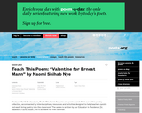 Teach this Poem: "Valentine for Earnest Mann" by Naomi Shihab Nye