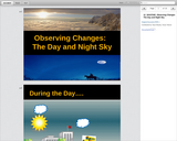 What is Day and Night?: Observing Changes: The Day and Night Sky (presentation)