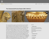 The Achaemenid Persian Empire (550-330 B.C.E.)