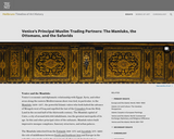 Venice's Principal Muslim Trading Partners: The Mamluks, the Ottomans, and the Safavids