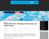Teach This Poem: "Kissing in Vietnamese" by Ocean Vuong