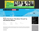 Teach This Poem: "The Silver Thread" by Afaa Michael Weaver