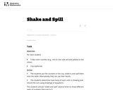 Shake and Spill