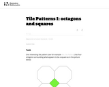 Tile Patterns I: Octagons and Squares