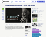 Full Program | Vel Phillips: Dream Big Dreams