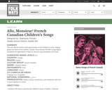 Allo, Monsieur! French Canadian Children"™s Songs  A Smithsonian Folkways Lesson