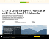 Making a Decision about the Construction of an Oil Pipeline Through British Columbia