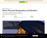 More Physical Geography and Borders