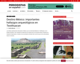 Destino Mexico: Importantes Hallazgos Arqueologicos en Teotihuacan