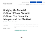 Studying the Material Culture of Three Nomadic Cultures: The Gabra, the Mongols, and the Blackfeet