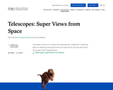 Telescopes: Super Views of Space
