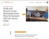 Truth and Memory in the Mississippi Delta: What the Emmett Till Case Means Today