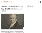 The Presidential Election of 1824: The Election is in the House