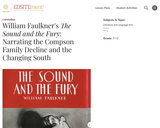 William Faulkner's The Sound and the Fury: Narrating the Compson Family Decline and the Changing South