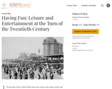 Having Fun: Leisure and Entertainment at the Turn of the Twentieth Century