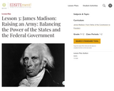 Lesson 3: James Madison: Raising an Army: Balancing the Power of the States and the Federal Government