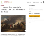 Lesson 4: Leadership in Victory: One Last Measure of the Man