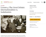 Lesson 4: The Great Debate: Internationalists vs. Isolationists