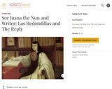 Sor Juana the Nun and Writer: Las Redondillas and The Reply