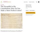 The Preamble to the Constitution: How Do You Make a More Perfect Union?