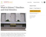 What is History? Timelines and Oral Histories
