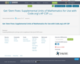 Get 'Dem Fives: Supplemental Units of Mathematics for Use with Code.org's AP CSP