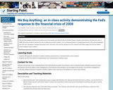 We Buy Anythng: An In-Class Activity Demonstrating the Fed's Response to the Financial Crisis of 2008