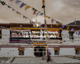 Less is More: The Simple Life in Zanskar Valley