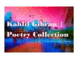 Introduction to Kahlil Gibran's Poetry: Reading Collection