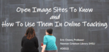 Open Image Sites to Know and How to Use Them in Online Teaching