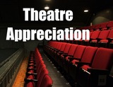 Theatre Appreciation