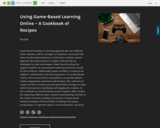 Using Game-Based Learning Online – A Cookbook of Recipes