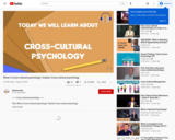 Video: What is Cross-cultural psychology?, Explain Cross-cultural psychology