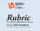 Rubric for Hybrid/Blended Course Design with FEEDBACK