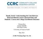 Dually Noted: Understanding the Link Between Dual Enrollment Course Characteristics and Students’ Course and College Enrollment Outcomes