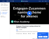 Organic Chemistry: Entgegen-Zusammen Naming Scheme for Alkenes Examples