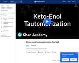 Organic Chemistry: Keto Enol Tautomerization