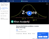 Statistics: ck12.org Normal Distribution Problems: z-score