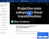 Linear Algebra: A Projection onto a Subspace is a Linear Transformation