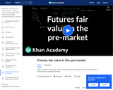 Finance & Economics: Futures Fair Value in the Pre-Market