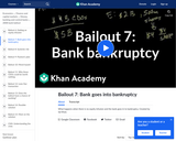 Financial Bailout 7: Bank goes into bankruptcy