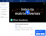 Intro to matrix inverses