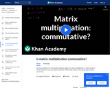 Is matrix multiplication commutative?