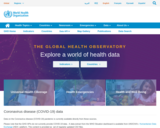 World Health Organization (WHO) - Global Health Observatory (GHO)