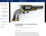 Inventing America, Colt's Experimental Pocket Pistol