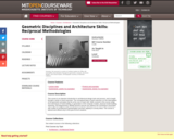 Geometric Disciplines and Architecture Skills: Reciprocal Methodologies, Fall 2012
