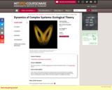 Dynamics of Complex Systems: Ecological Theory, Spring 2001