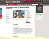 Engineering Capacity in Community-Based Healthcare, Fall 2005